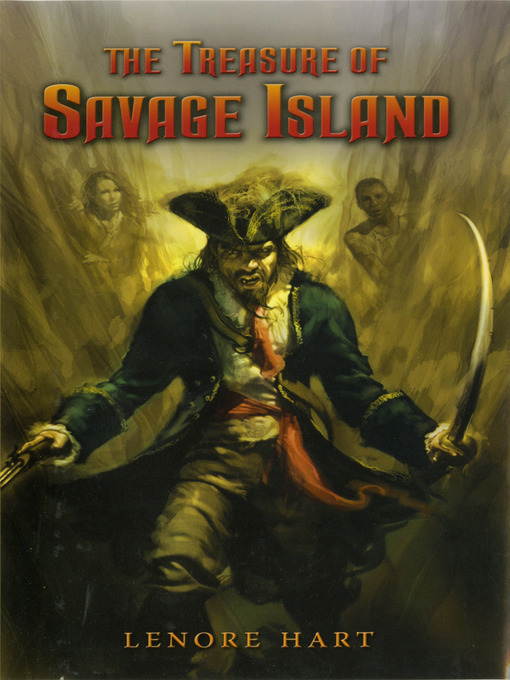 Title details for The Treasure of Savage Island by Lenore Hart - Available